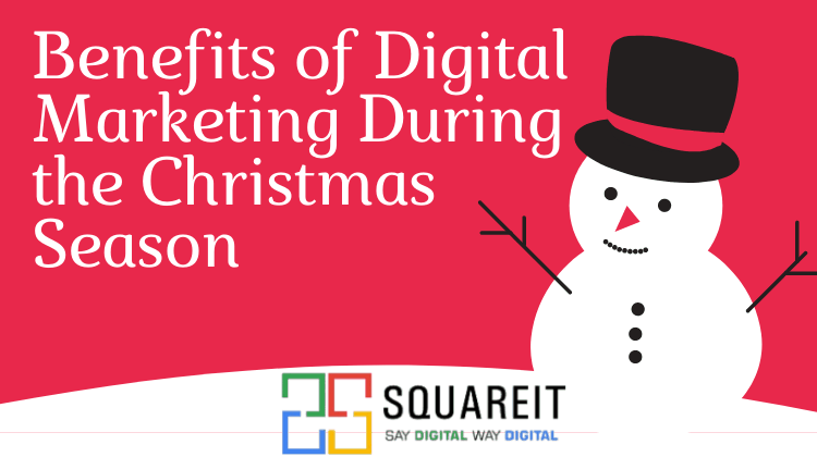 Benefits Of Digital Marketing During The Christmas Season